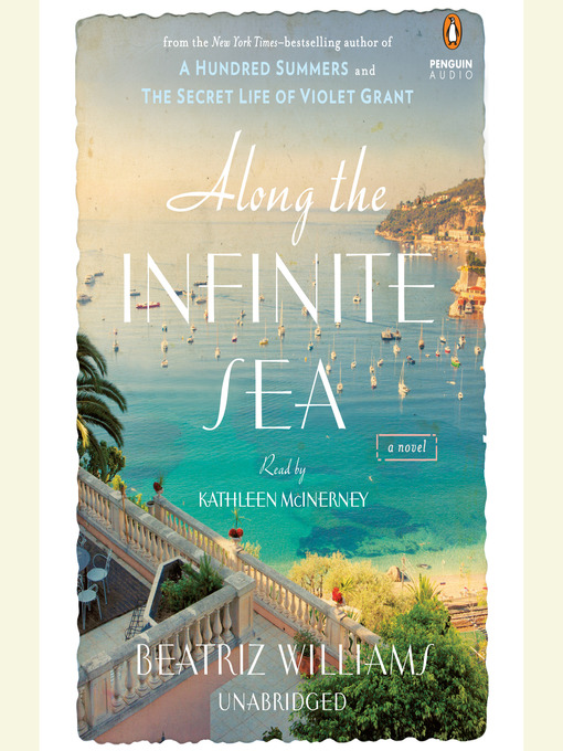 Title details for Along the Infinite Sea by Beatriz Williams - Wait list